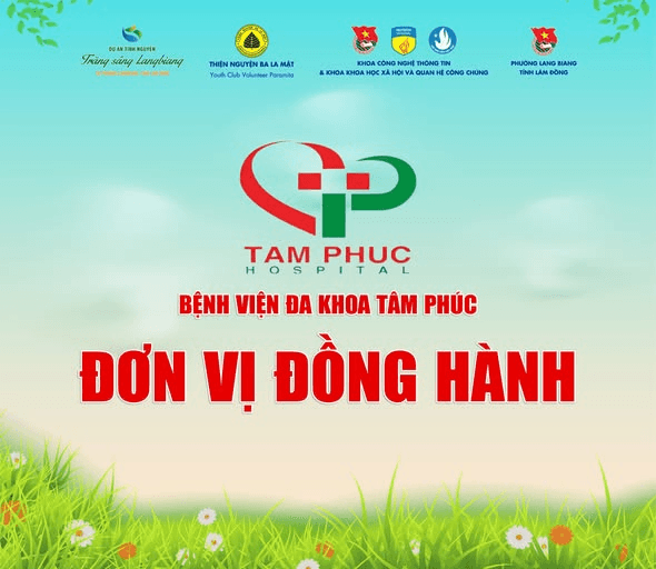 Trân trọng cảm ơn Bệnh viện Đa khoa Tâm Phúc – Đơn vị đồng hành dự án "Trăng Sáng Langbiang"