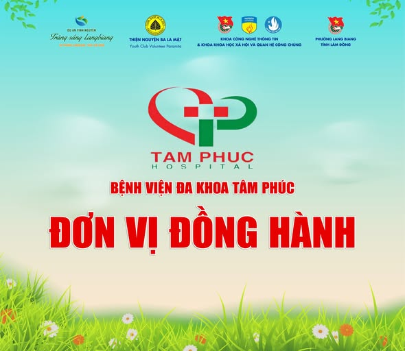 Trân trọng cảm ơn Bệnh viện Đa khoa Tâm Phúc – Đơn vị đồng hành dự án "Trăng Sáng Langbiang"